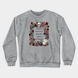 Poisonous Plants True Crime Design Crewneck Sweatshirt